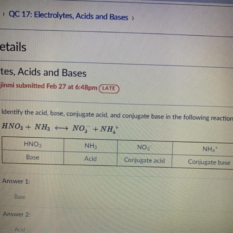 Identify the acid, base, conjugate acid, and conjugate base in the following reaction-example-1