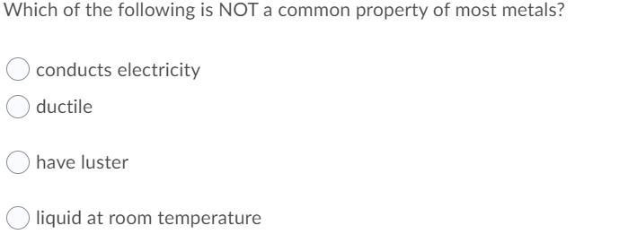 What of the following is NOT a common property of metals?-example-1