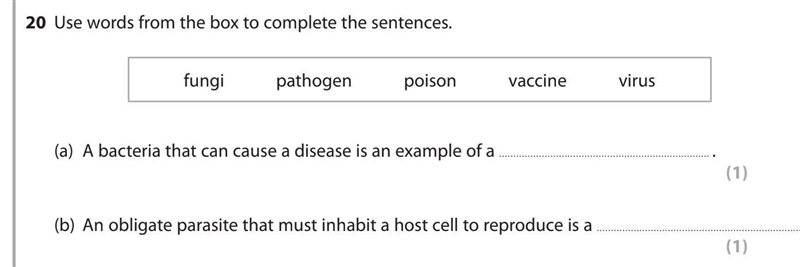 Use words from the box to complete the sentences. fungi pathogen poison vaccine virus-example-1