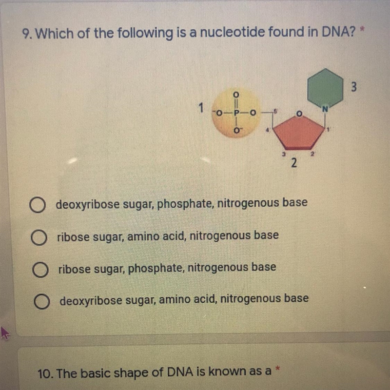 9. Which of the following is a nucleotide found in DNA? 1 O deoxyribose sugar, phosphate-example-1