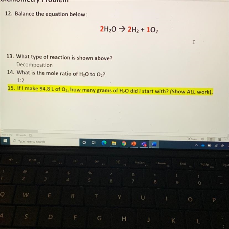 15. If I make 94.8 L of O2, how many grams of H2O did I start with? (Show ALL work-example-1