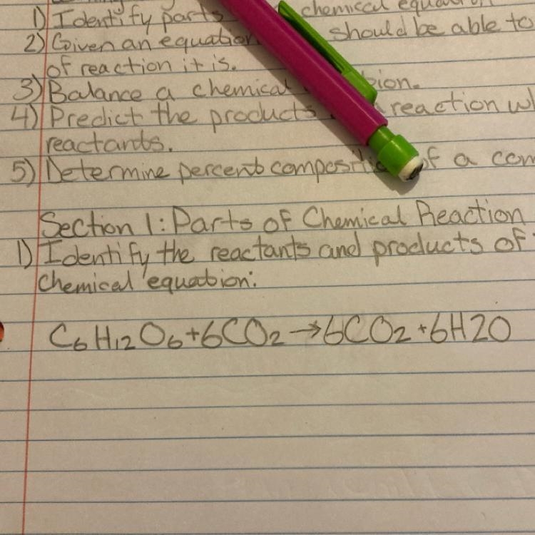 Section 1: Parts of Chemical Reaction and Conservation of mass 1) Identify the reactants-example-1