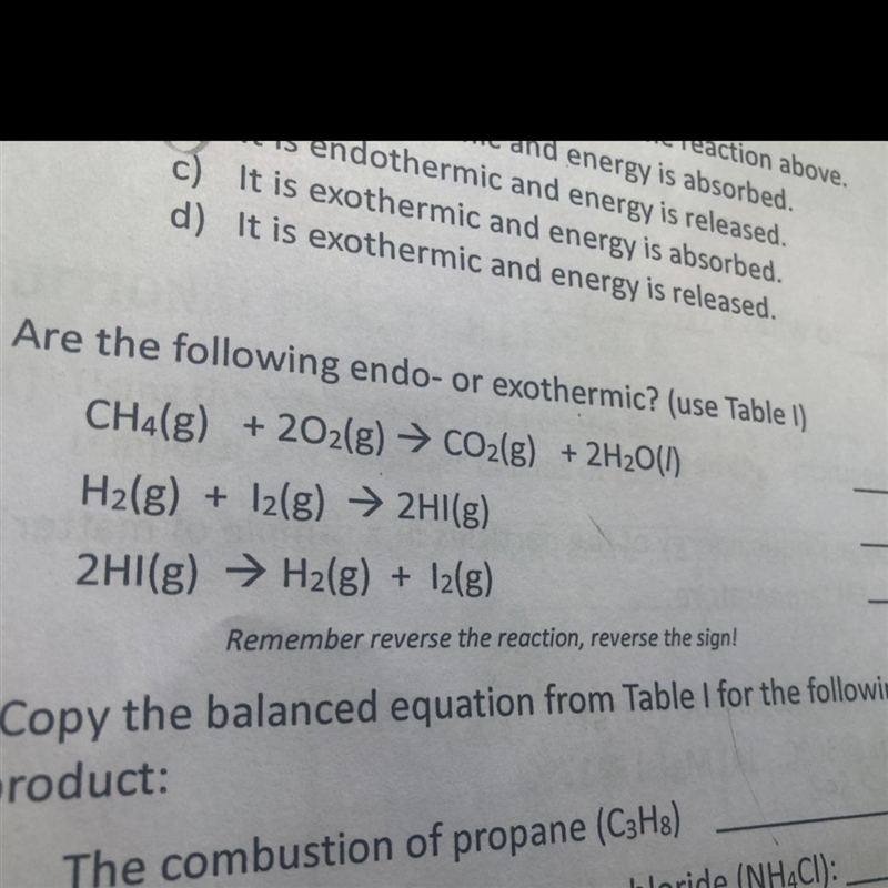 Are the following endo- or exothermic? (use Table 1) CH4(8) +202(g) → CO2(g) + 2H-example-1