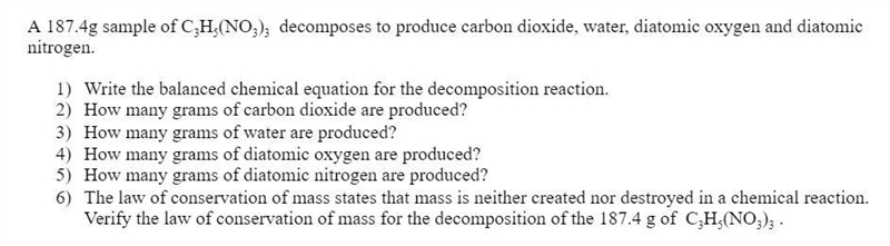 A 187.4g sample of C3H5(NO3)3 decomposes to produce carbon dioxide, water, diatomic-example-1