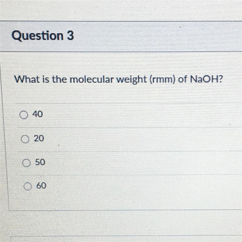 What is the molecular weight (rmm) of NaOH? 40 20 50 60-example-1