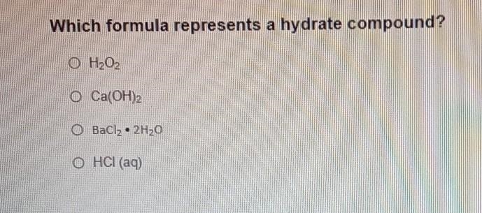 Which formula represents a hydrate compound?​-example-1