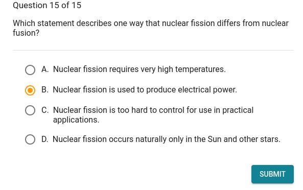 Which statement describes one way that nuclear fission differs from nuclear fusion-example-1