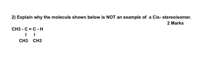 Why is the molecule not an example of a cis stereoisomer-example-1