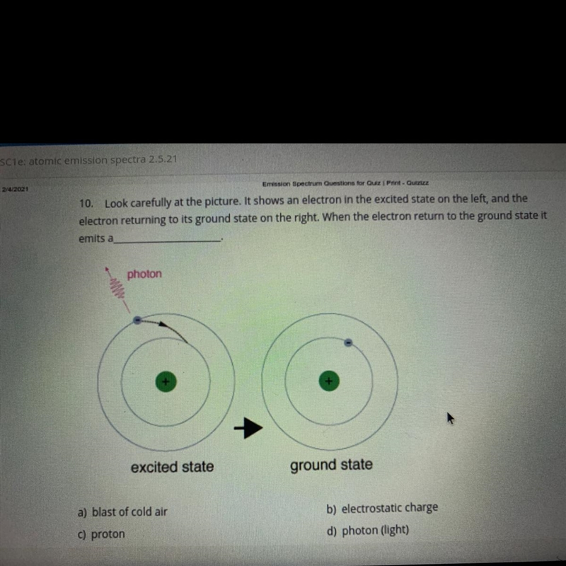 10 Look carefully at the picture. it shows an electron in the excited state on the-example-1