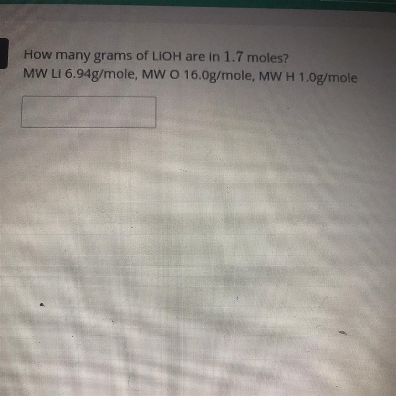 How many grams of Lioh are in 1.7 moles?-example-1