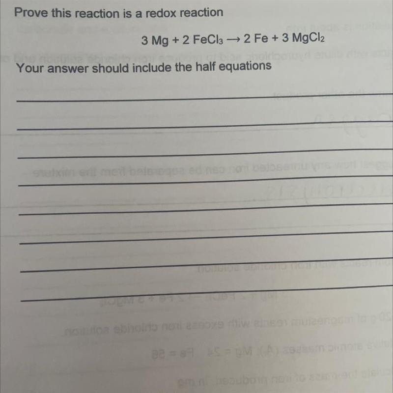 Prove this reaction is a redox reaction 3 Mg + 2 FeCl3 +2 Fe + 3 MgCl2 Your answer-example-1