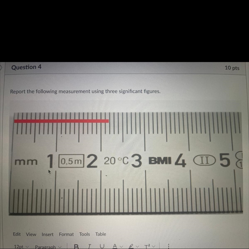 Report the following measurement using three sig figs?-example-1