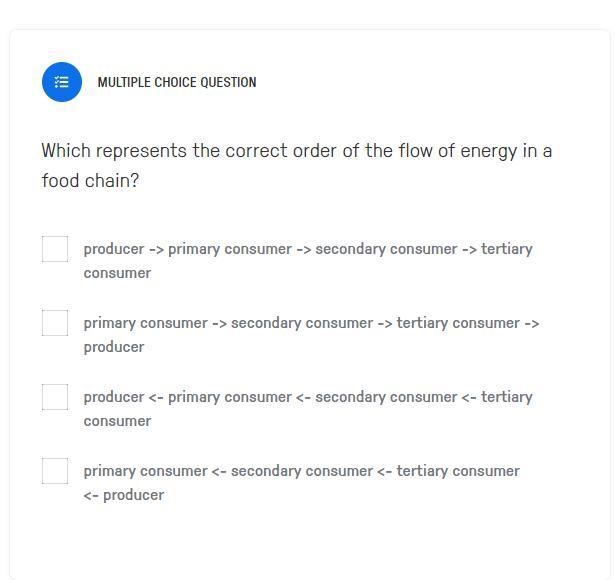 Which represents the correct order of the flow of energy in a food chain?-example-1