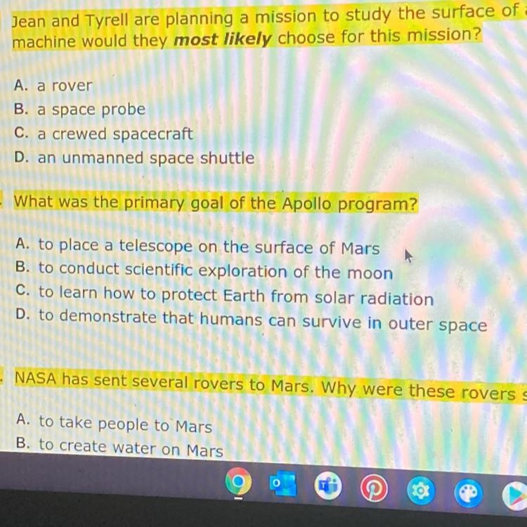 2. What was the primary goal of the Apollo program? A. to place a telescope on the-example-1