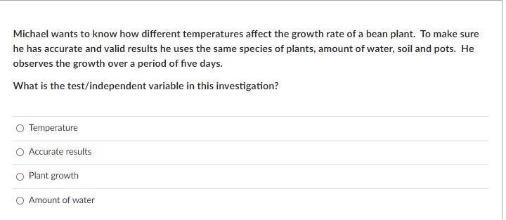 Michael wants to know how different temperatures affect the growth rate of a bean-example-1