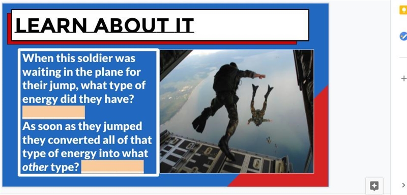 When this soldier was waiting in the plane for their jump, what type of energy did-example-1