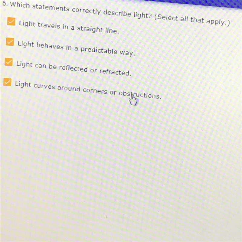 Which statements correctly describe light? (Select all that apply.) A.Light travels-example-1