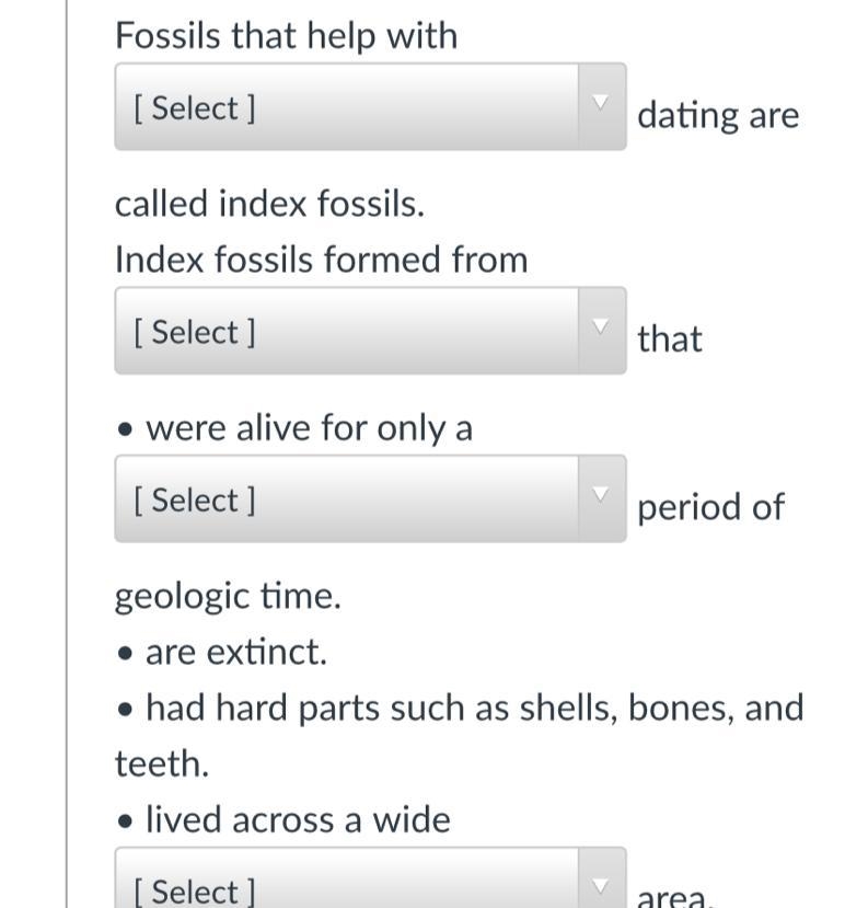 Index Fossils Fossils that help with dating are called index fossils. Index fossils-example-1