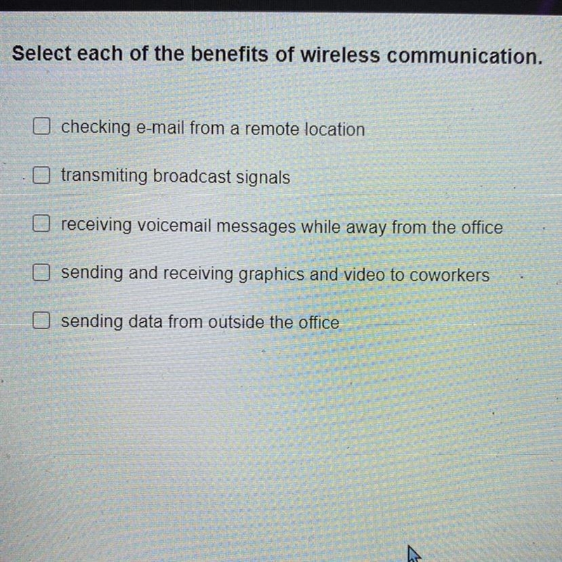 Select each of the benefits of wireless communication. checking e-mail from a remote-example-1