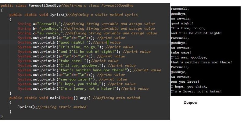 Write a program called FarewellGoodBye that prints the following lyrics. Use static-example-1