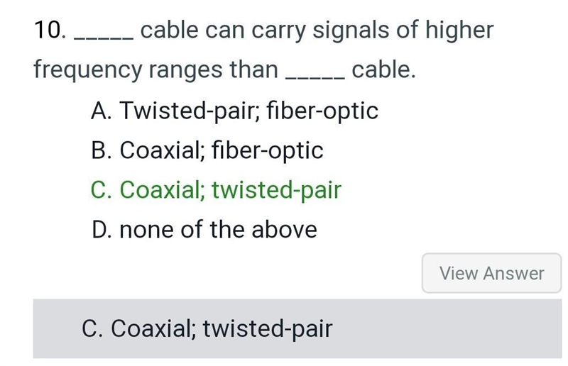 Which of these is the fastest transmission medium? a. coaxial cable b. twisted-pair-example-1