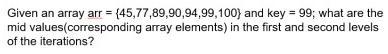 what are the array elements corresponding to the mid-avlues in the first and second-example-1