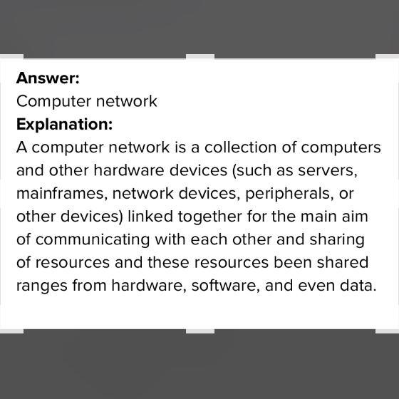 A collection of computers and other hardware devices that are connected together to-example-1