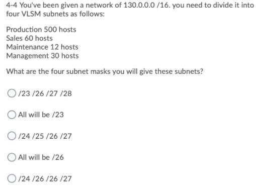 You've been given a network of 130.0.0.0 /16. you need to divide it into four VLSM-example-1