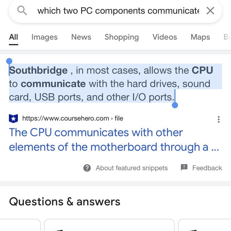 Which two PC components communicate with the CPU through the southbridge chipset?​-example-1