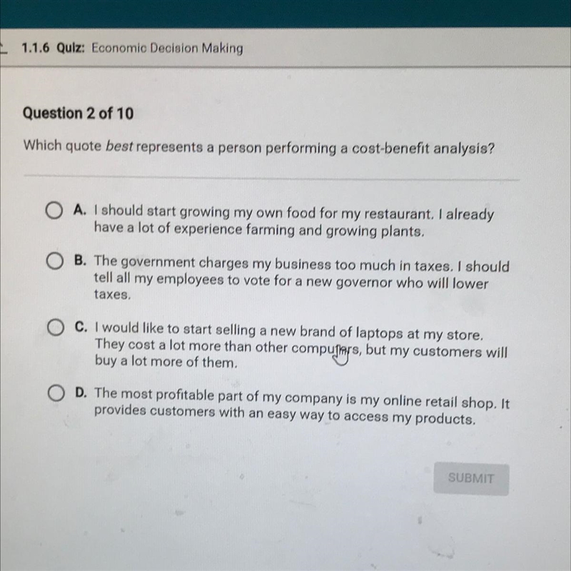 Question 2 of 10 Which quote best represents a person performing a cost-benefit analysis-example-1