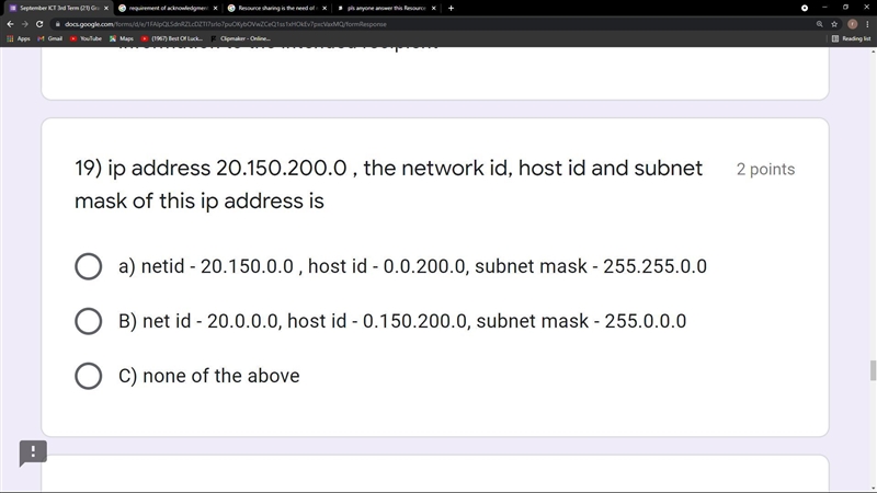 Ip address 20.150.200.0 , the network id, host id and subnet mask of this ip address-example-1