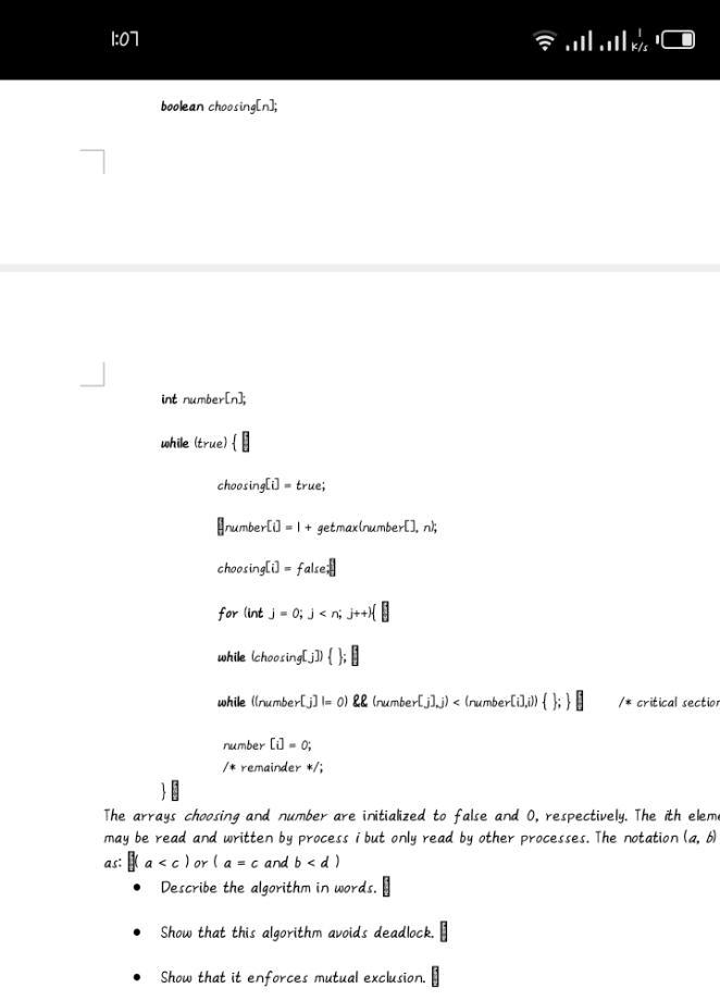 A software approach to mutual exclusion is Lamport's bakery algorithm,so called because-example-1