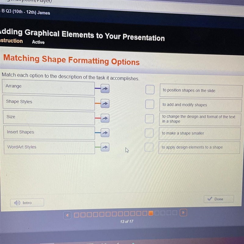 Match each option to the description of the task it accomplishes. arrange> shape-example-1