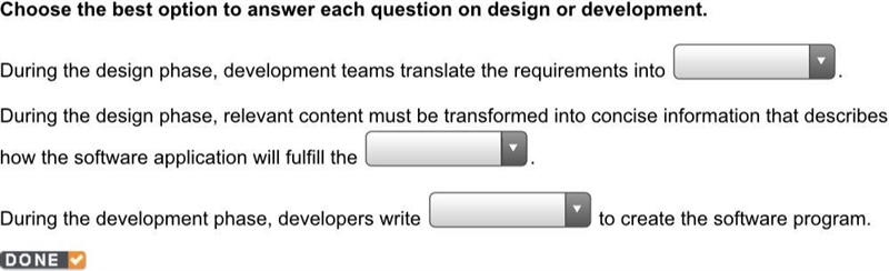 Choose the best option to answer each question on design or development.-example-1