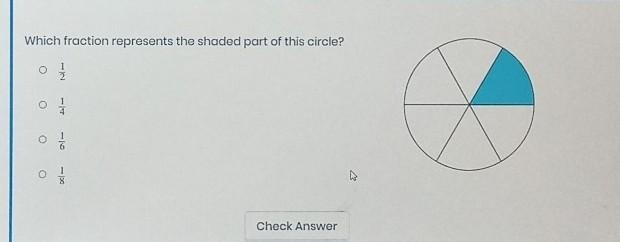 Which fraction represents the shaded part of this circle? 1 2 O 4 Check Answer /3rd-example-1