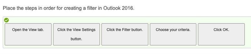 Place the steps in order for creating a filter in Outlook 2016.-example-1