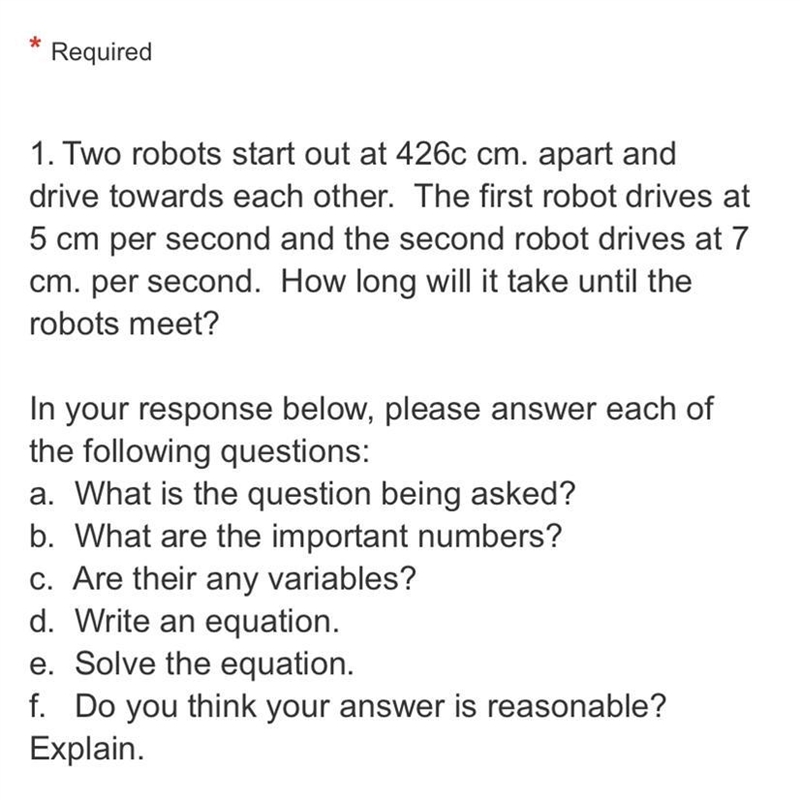 1.Two robots start out at 426c cm. apart and drive towards each other. The first robot-example-1