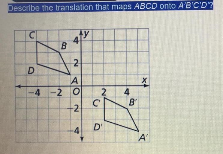 Describe the translation that maps ABCD onto A'B'C'D' A. Left 6, up 5 B. Left 6 down-example-1