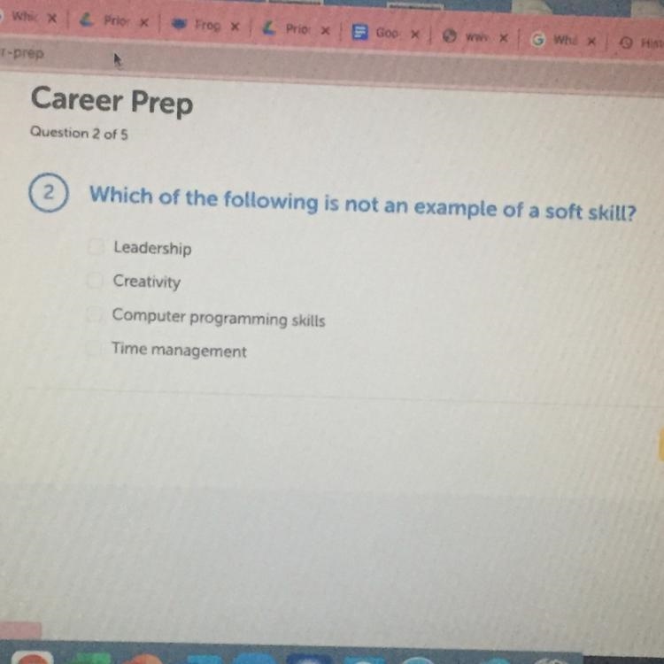 Which of the following is NOT an example of soft skill? A- leadership B- Creativity-example-1