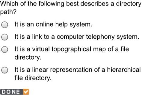 Which of the following best describes a directory path?-example-1