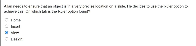 Allan needs to ensure that an object is in a very precise location on a slide. He-example-1