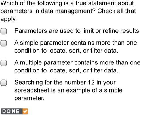 Which of the following is a true statement about parameters in data management? Check-example-1