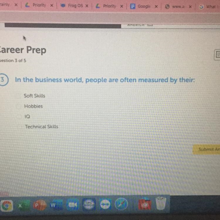 In the Business world people are often measured by their??? A- soft skills B- hobbies-example-1