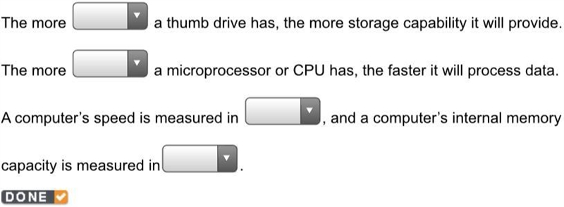 The more _____ a thumb drive has, the more storage capability it will provide. Hertz-example-1