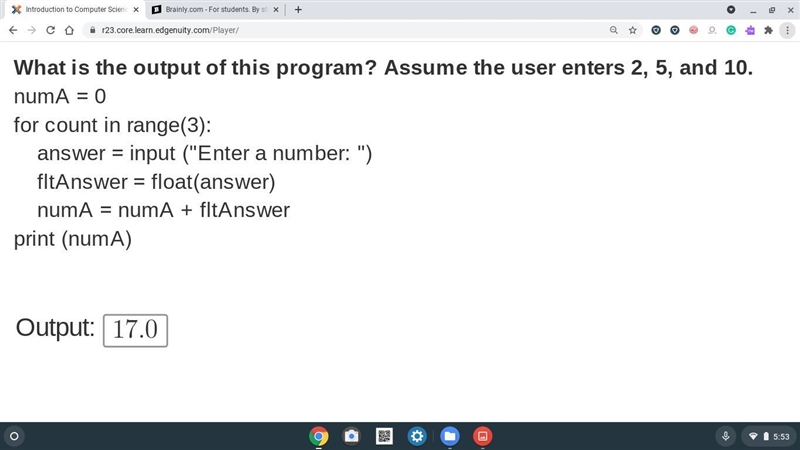 Basic python coding What is the output of this program? Assume the user enters 2, 5, and-example-1