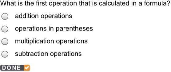 What is the 1st operation that is calculated in a formula?-example-1