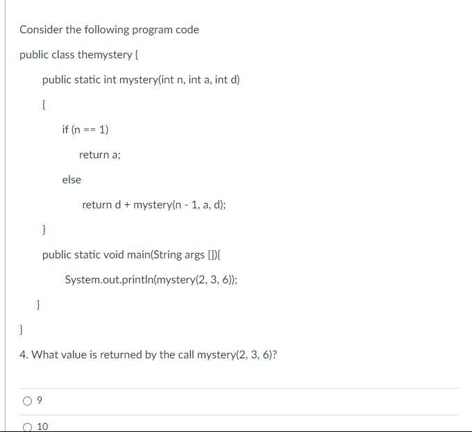 What value is returned by the call mystery(2, 3, 6)? answer choices: 9 10 14 8 20-example-1