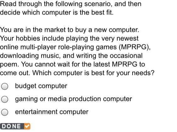 Read through the following scenario, and then decide which computer is the best fit-example-1