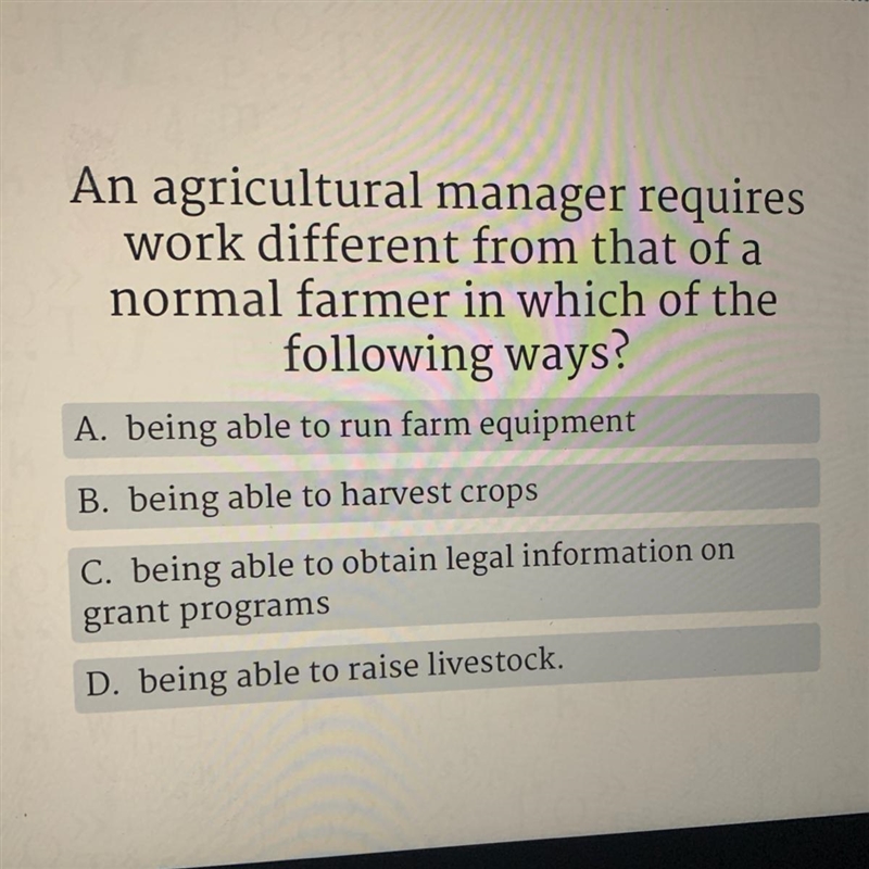 An agricultural manager requires work different from that of a normal farmer in which-example-1