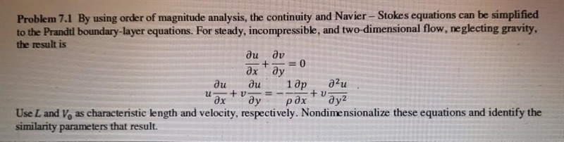 By using order of magnitude analysis, the continuity and Navier-Stokes equations can-example-1